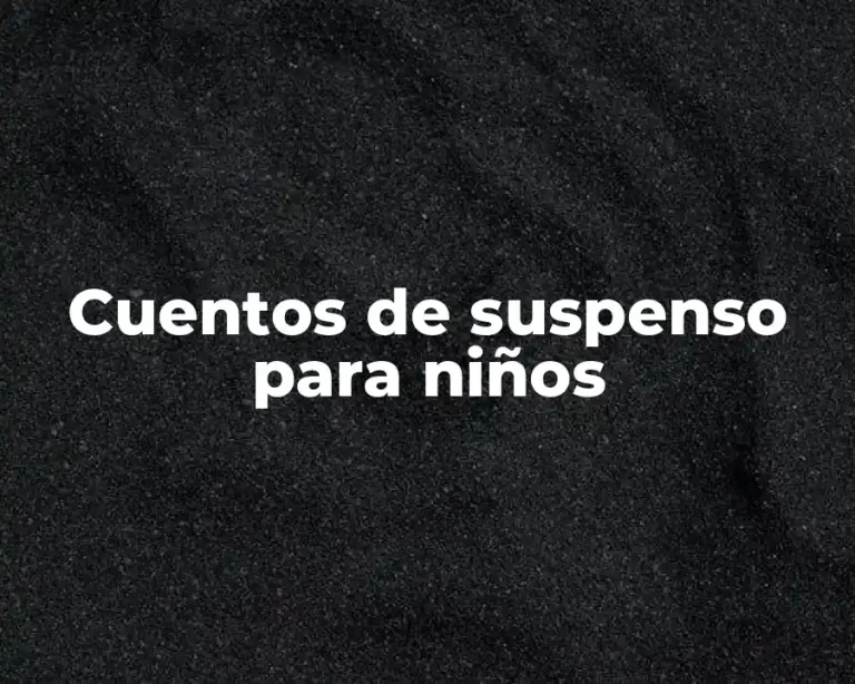 Cuentos de suspenso para niños