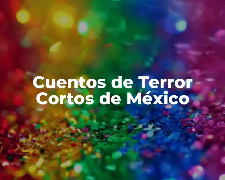 Cuentos de Terror Cortos de México