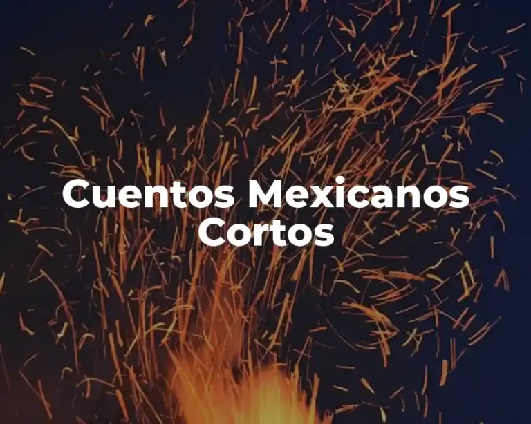 Cuentos Mexicanos Cortos