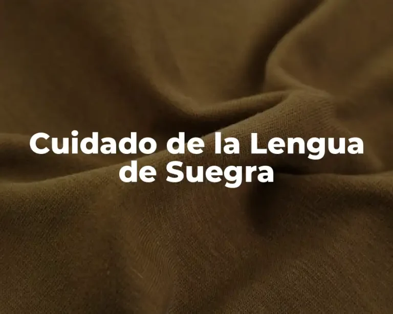 Cuidado de la Lengua de Suegra