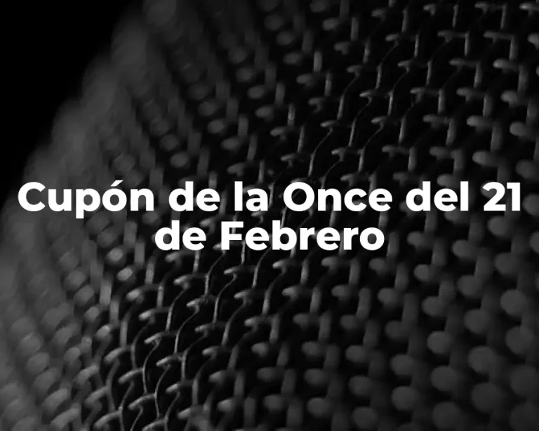 Cupón de la Once del 21 de Febrero