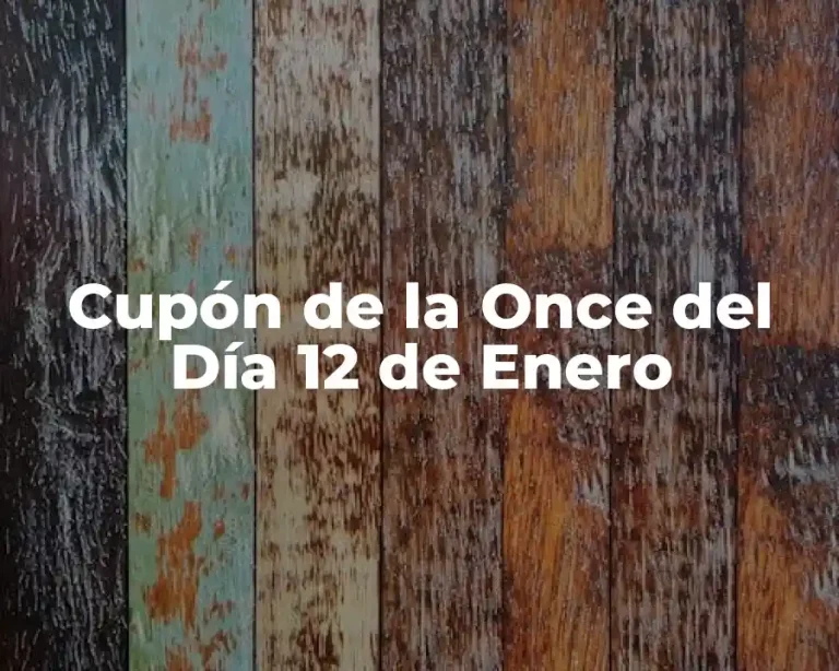 Cupón de la Once del Día 12 de Enero