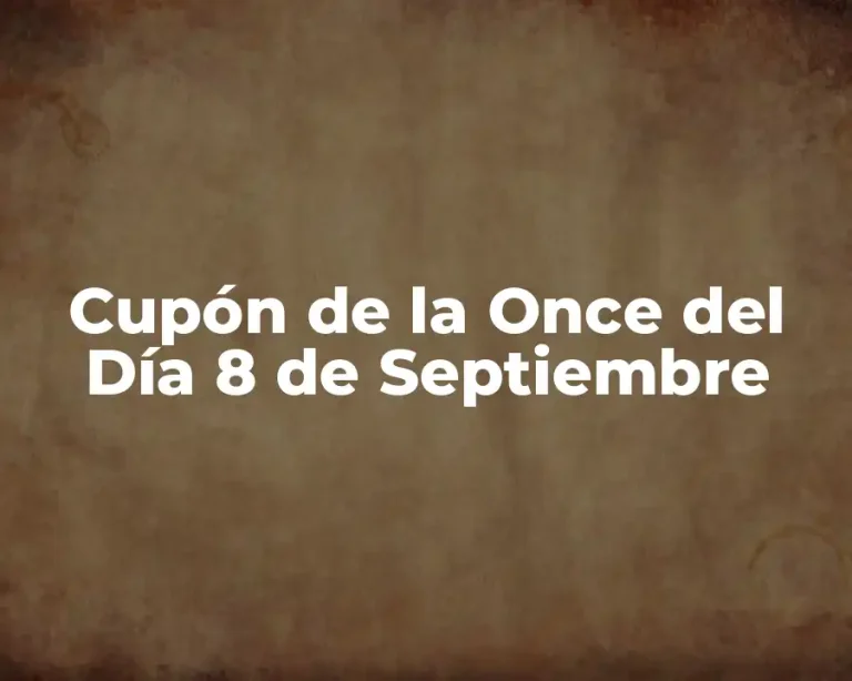 Cupón de la Once del Día 8 de Septiembre