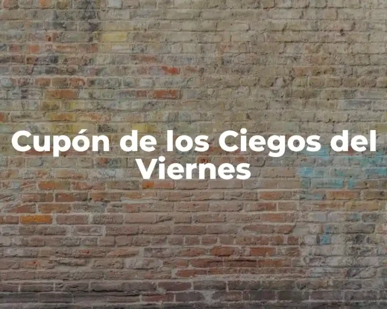 Cupón de los Ciegos del Viernes