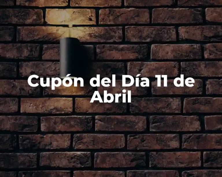 Cupón del Día 11 de Abril