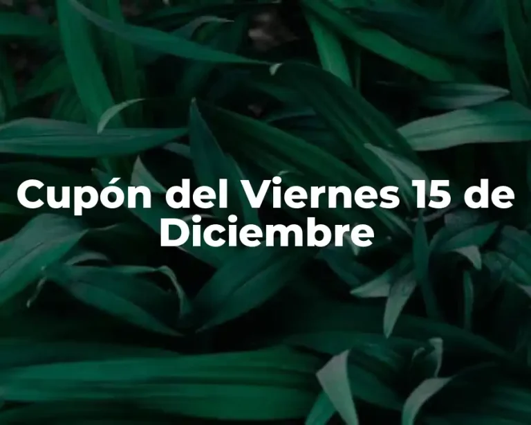 Cupón del Viernes 15 de Diciembre