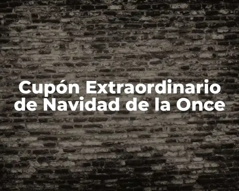 Cupón Extraordinario de Navidad de la Once