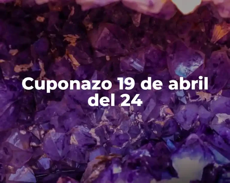 Cuponazo 19 de abril del 24