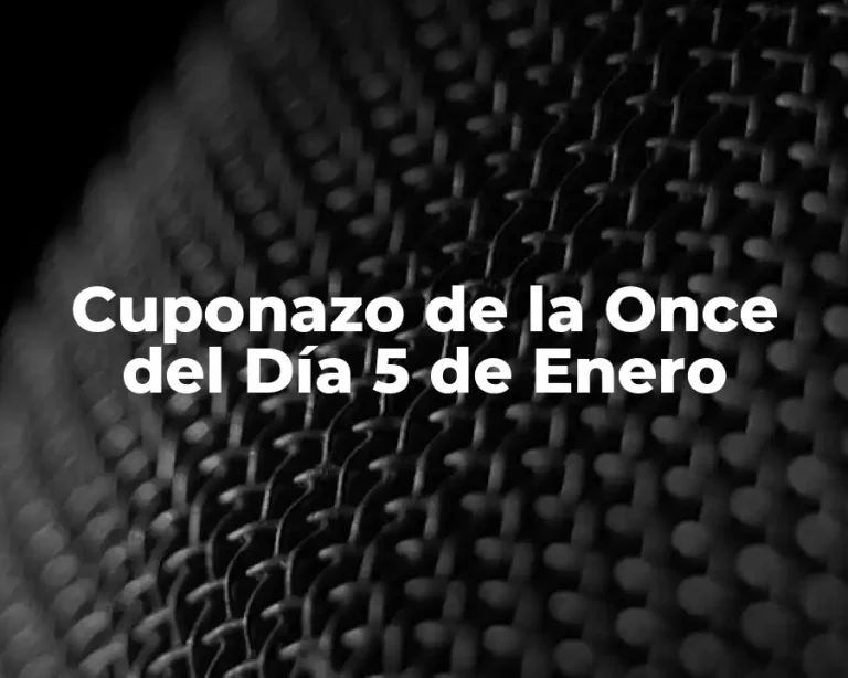 Cuponazo de la Once del Día 5 de Enero