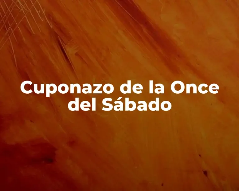 Cuponazo de la Once del Sábado