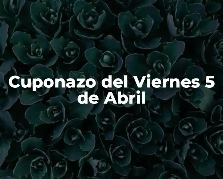 Cuponazo del Viernes 5 de Abril
