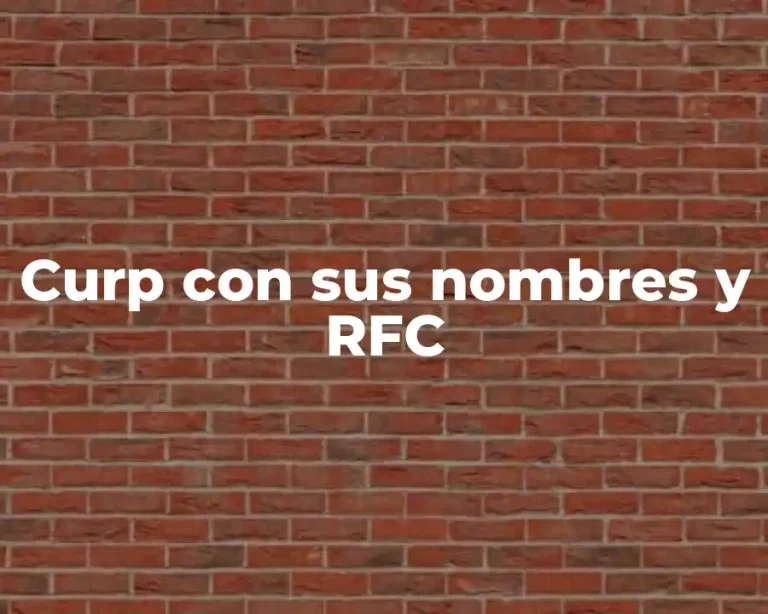 Curp con sus nombres y RFC