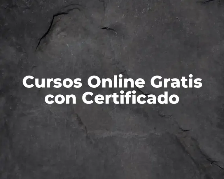 Cursos Online Gratis con Certificado