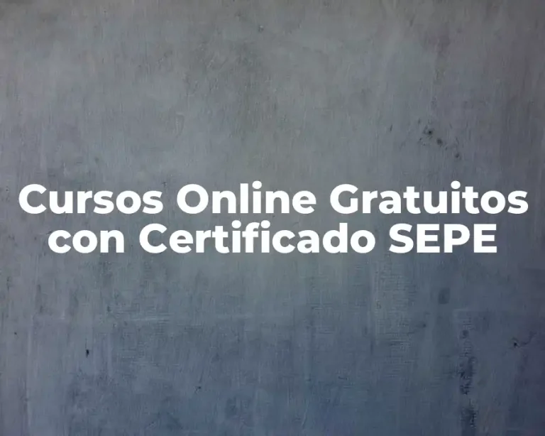 Cursos Online Gratuitos con Certificado SEPE