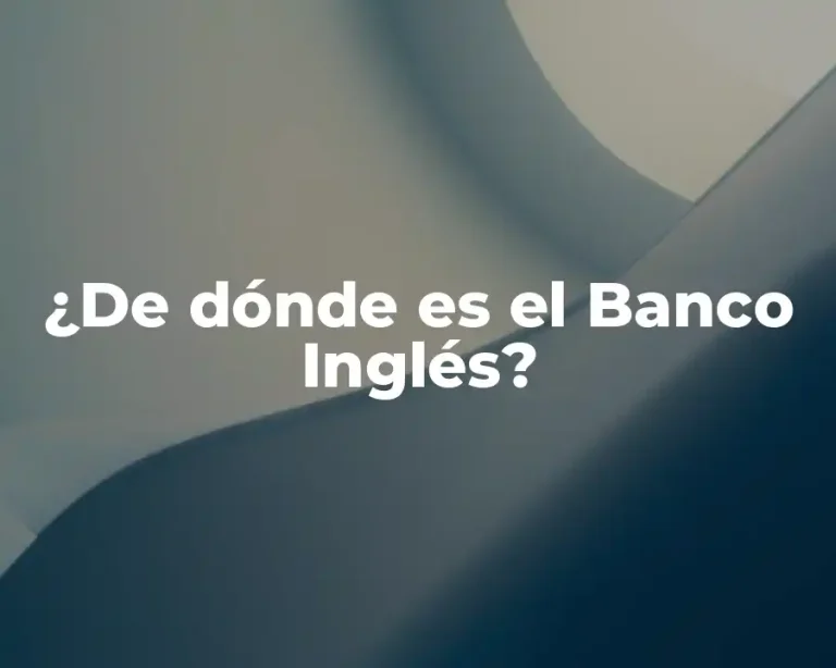 ¿De dónde es el Banco Inglés?
