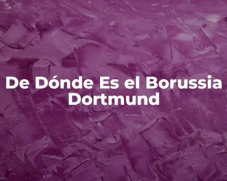 De Dónde Es el Borussia Dortmund