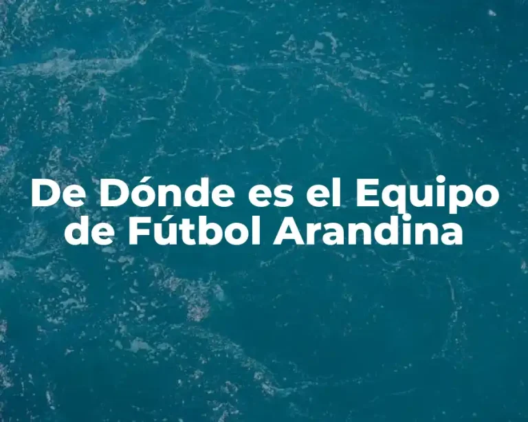 De Dónde es el Equipo de Fútbol Arandina