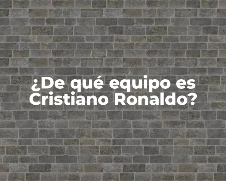 ¿De qué equipo es Cristiano Ronaldo?