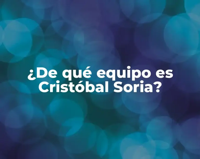¿De qué equipo es Cristóbal Soria?
