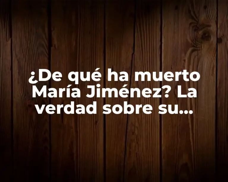 ¿De qué ha muerto María Jiménez? La verdad sobre su fallecimiento