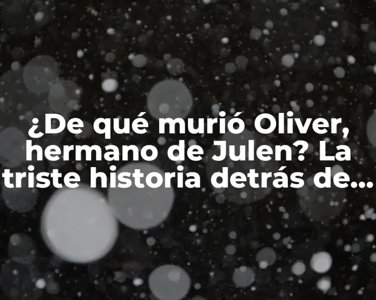 ¿De qué murió Oliver, hermano de Julen? La triste historia detrás de la partida prematura