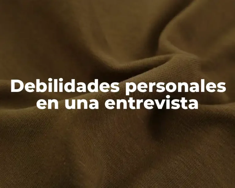 Debilidades personales en una entrevista