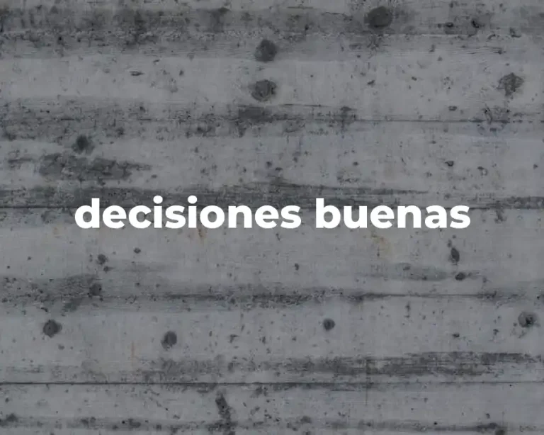 decisiones buenas