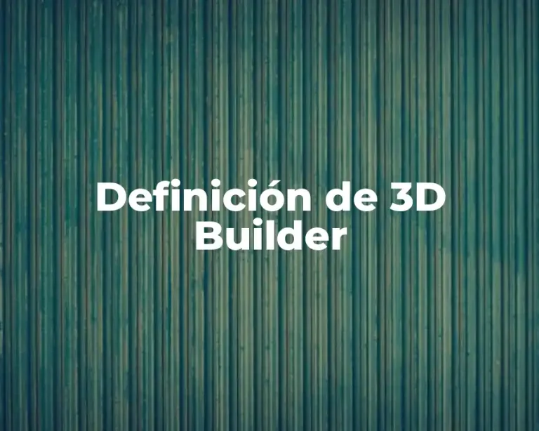 Definición de 3D Builder