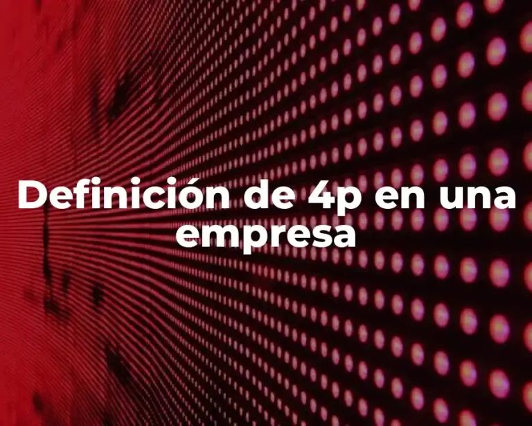 Definición de 4p en una empresa