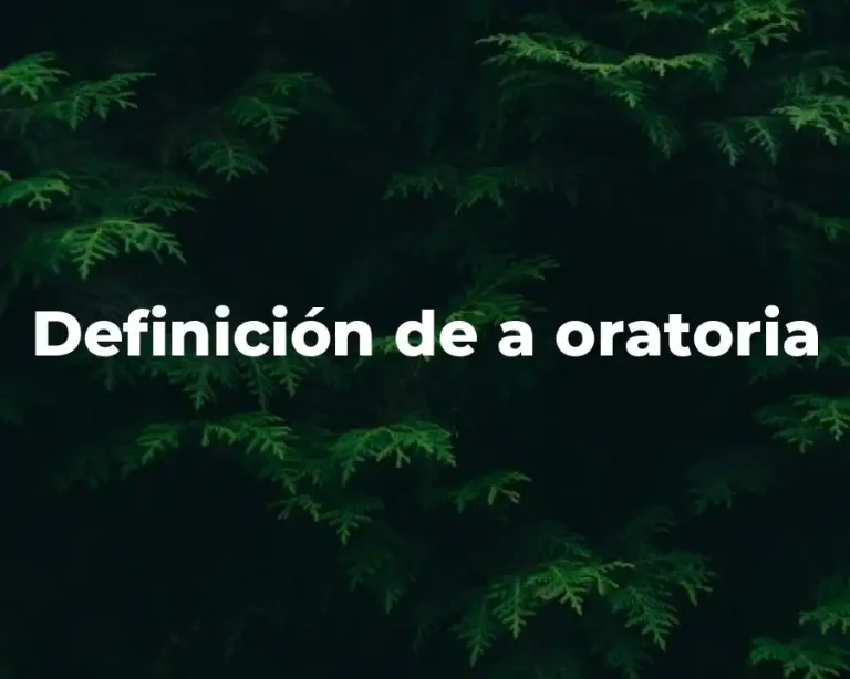 Definición de a oratoria