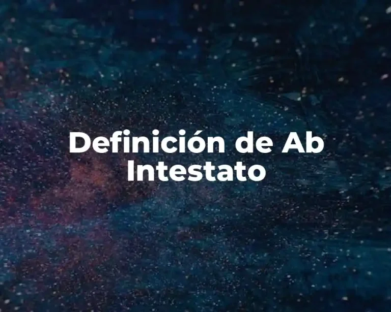Definición de Ab Intestato