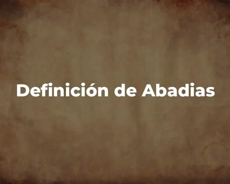 Definición de Abadias