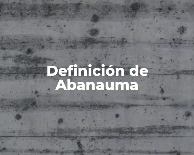 Definición de Abanauma