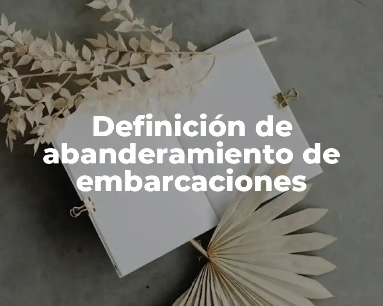 Definición de abanderamiento de embarcaciones