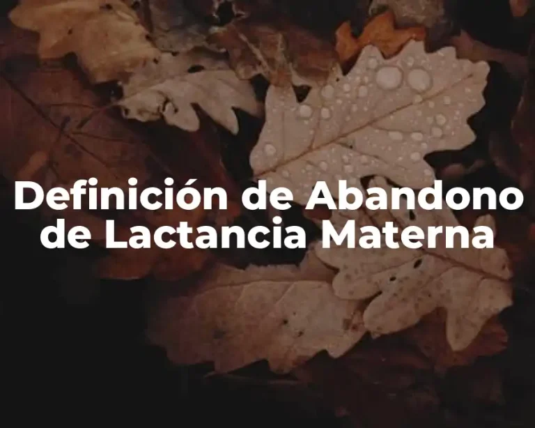 Definición de Abandono de Lactancia Materna