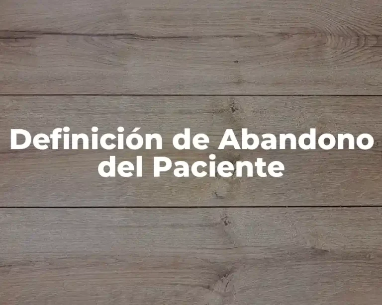 Definición de Abandono del Paciente