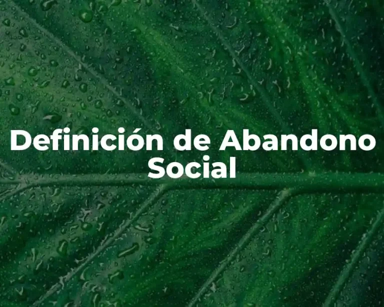 Definición de Abandono Social