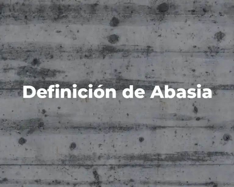 Definición de Abasia