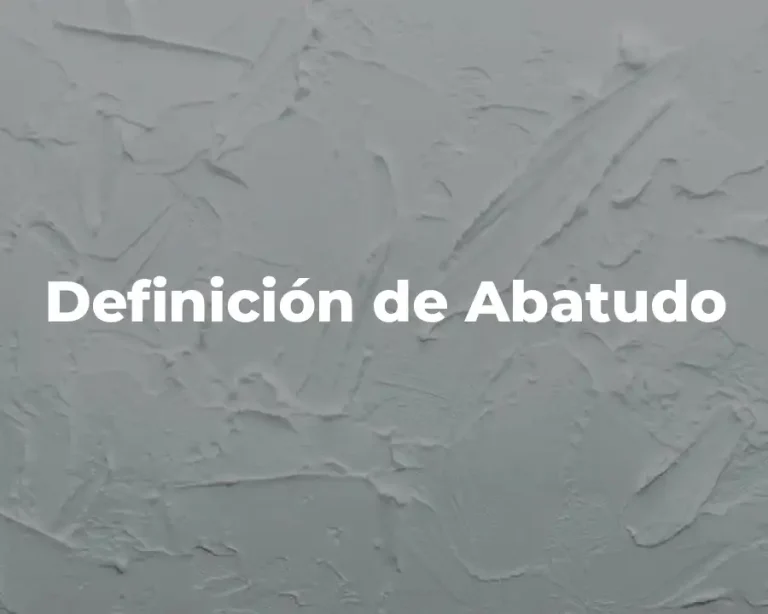Definición de Abatudo