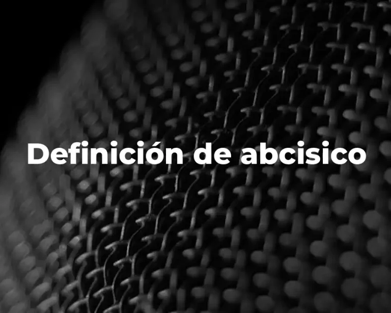 Definición de abcisico