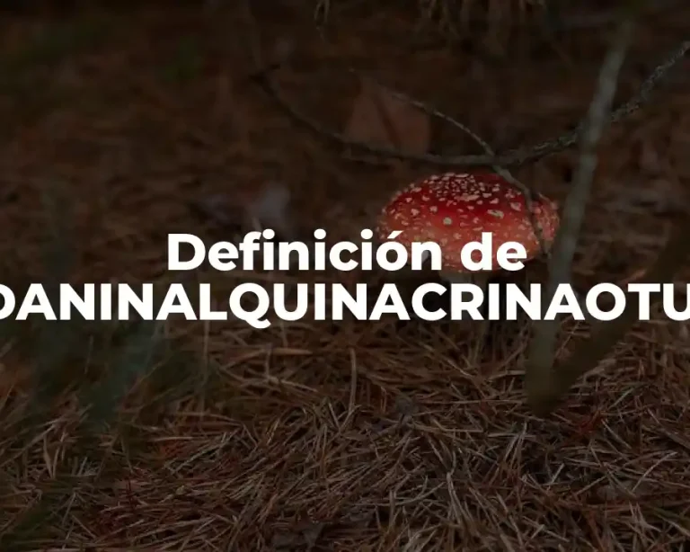 Definición de ABDANINALQUINACRINAOTURIA
