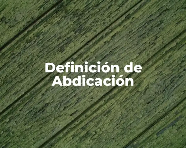 Definición de Abdicación