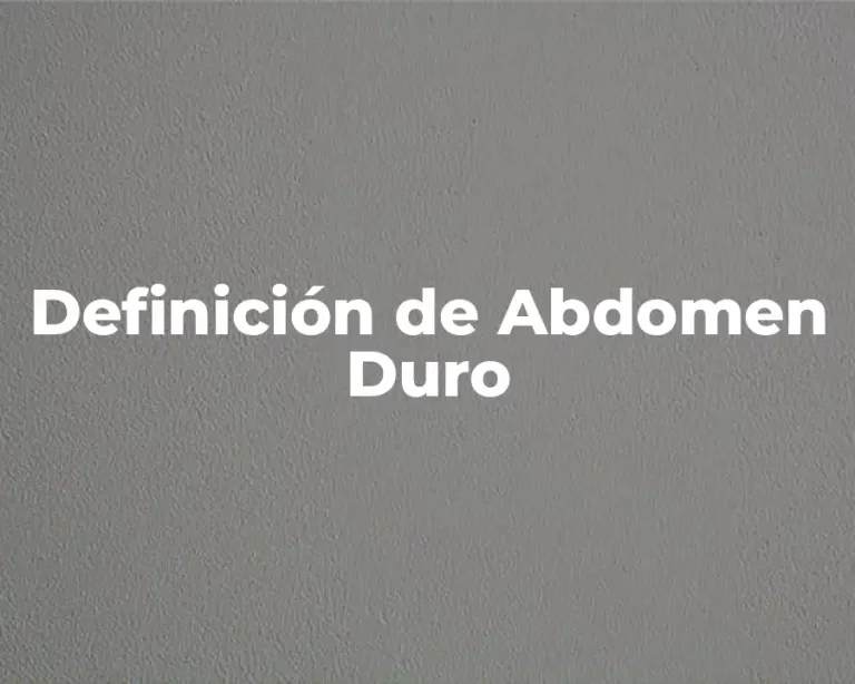 Definición de Abdomen Duro