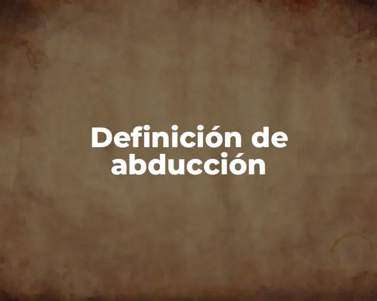 Definición de abducción