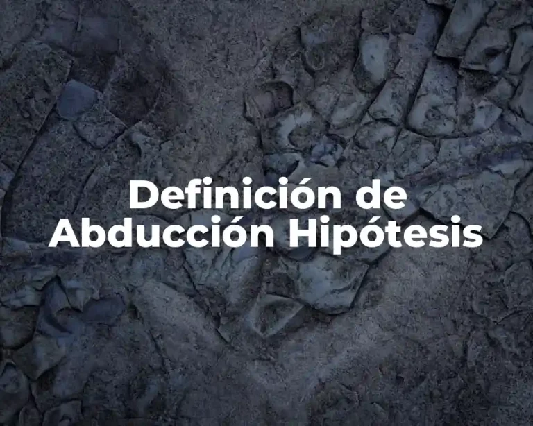 Definición de Abducción Hipótesis