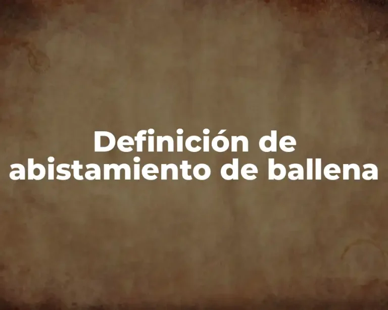 Definición de abistamiento de ballena