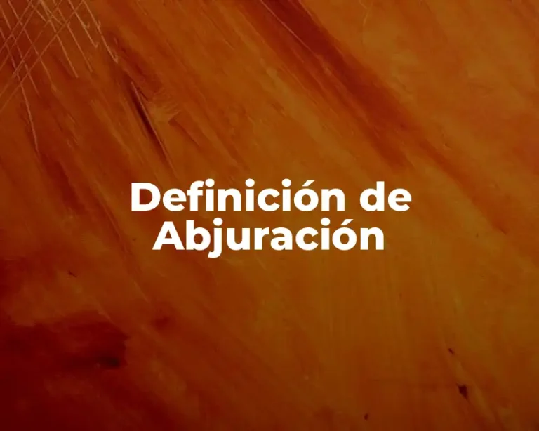 Definición de Abjuración