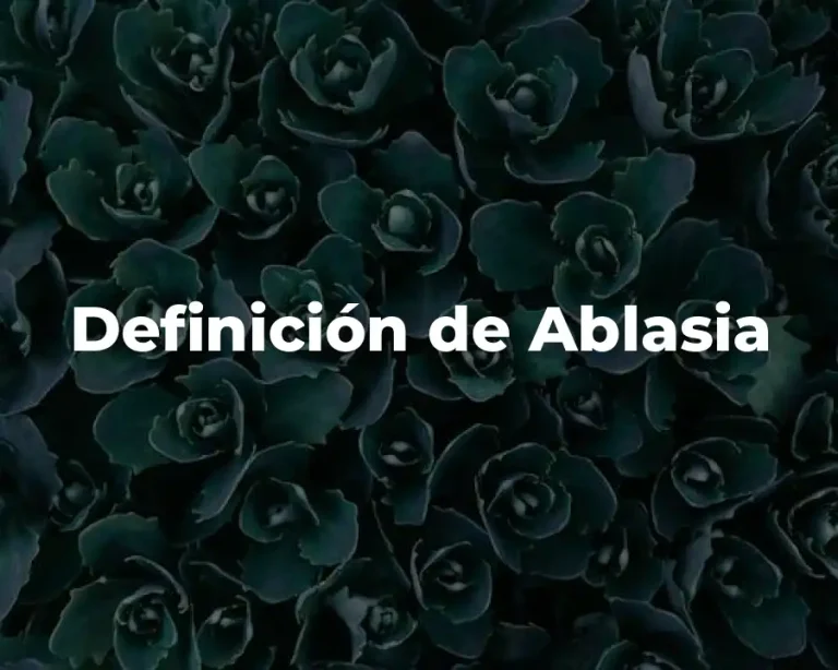 Definición de Ablasia