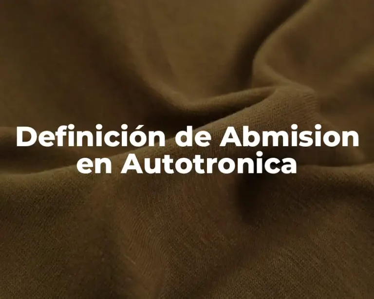 Definición de Abmision en Autotronica
