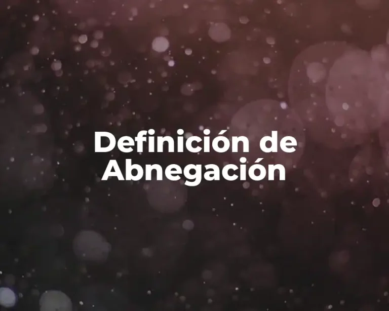 Definición de Abnegación